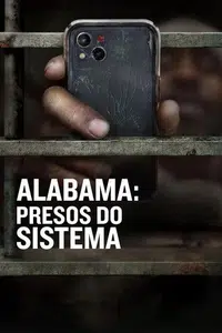 Alabama: Presos do Sistema