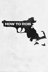 How To Rob