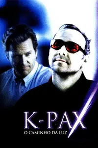 K-Pax - O Caminho da Luz