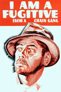 I Am a Fugitive From a Chain Gang