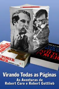 Virando Todas as Páginas As Aventuras de Robert Caro e Robert Gottlieb