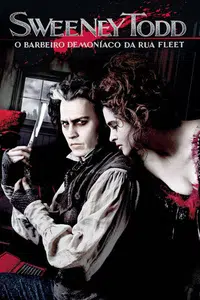 Sweeney Todd: O Barbeiro Demoníaco da Rua Fleet (2007)
