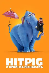 Hitpig: O Herói da Bicharada
