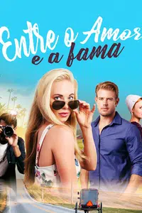 Entre o Amor e a Fama
