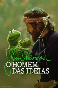 Jim Henson, o Homem-Ideia