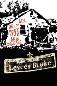 When the Levees Broke: a Requiem in Four Acts (Acts 3 & 4)