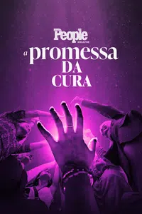 People Magazine: A Promessa da Cura