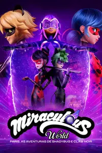 Miraculous World: Paris, As Aventuras de Shadybug e Claw Noir