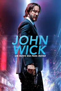 John Wick - Um Novo Dia para Matar